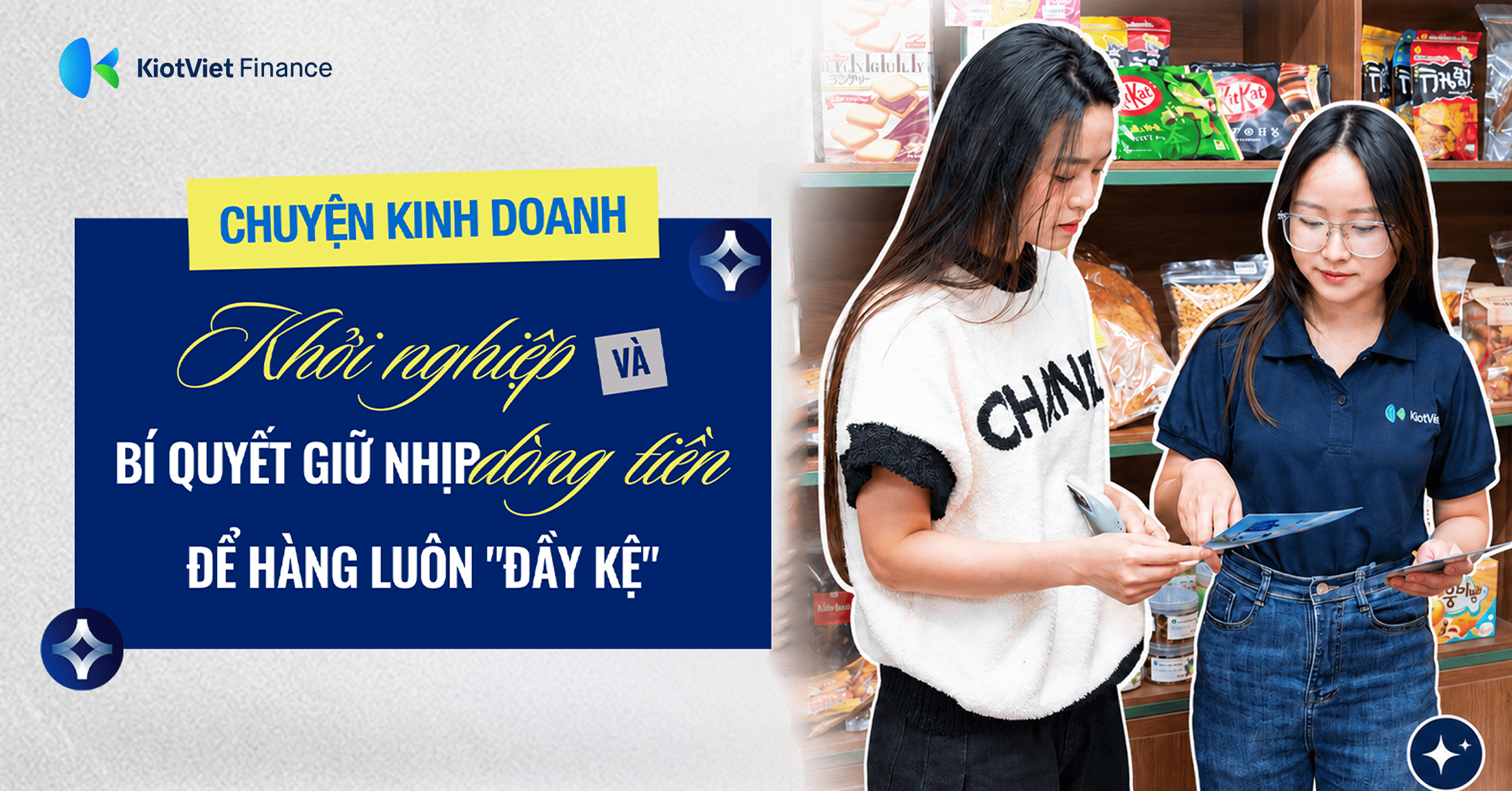 KHỞI NGHIỆP VÀ BÍ QUYẾT GIỮ NHỊP DÒNG TIỀN ĐỂ HÀNG LUÔN 