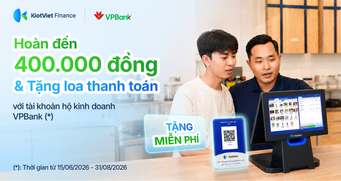 Hoàn đến 400.000 đồng & Tặng loa thanh toán với tài khoản hộ kinh doanh VPBank