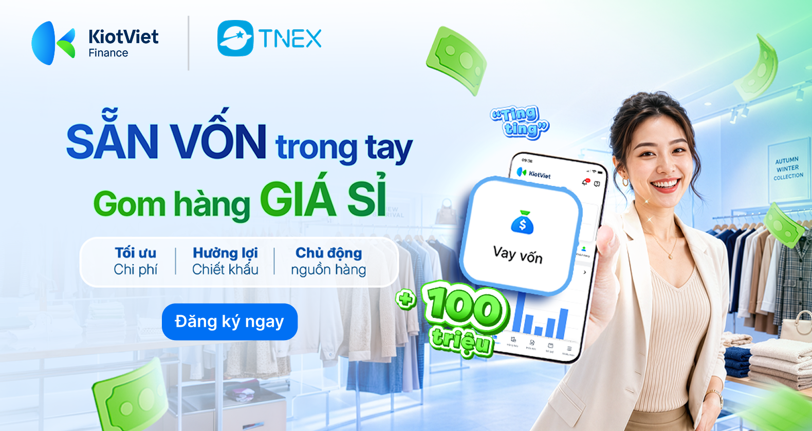 Sẵn vốn trong tay, gom hàng giá sỉ nhờ gói vay TNEX