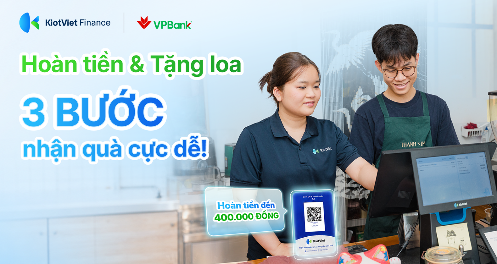 Hoàn tiền & Tặng loa: 3 bước nhận quà cực dễ cùng VPBank và KiotViet