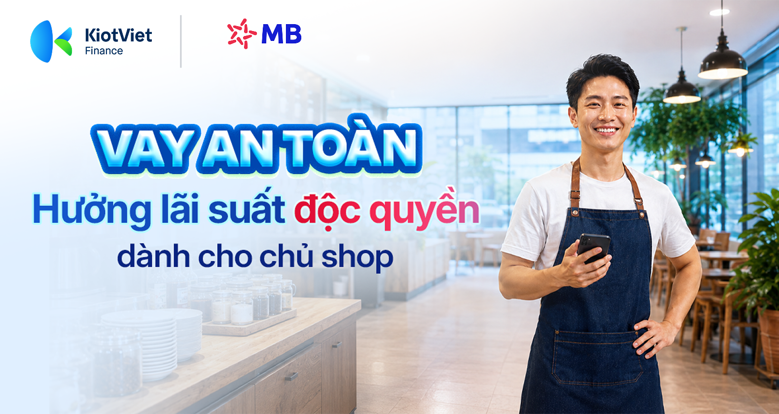 Vay an toàn, hưởng lãi suất độc quyền dành cho chủ shop