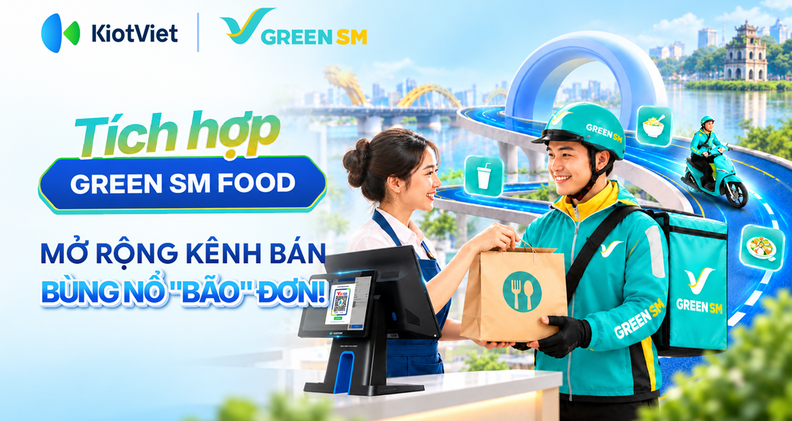 KiotViet tích hợp Green SM Food: Mở rộng kênh bán - Bùng nổ bão đơn